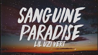 Lil Uzi Vert  Sanguine Paradise Lyrics [upl. by Reba124]