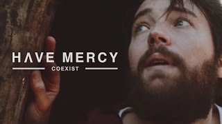 Have Mercy  Coexist Official Music Video [upl. by Llatsyrc]