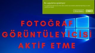 Windows 10 Fotoğraf Görüntüleyici Etkinleştirme Kesin Çözüm [upl. by Notselrahc]