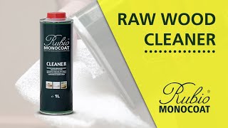 Rubio Monocoat Raw Wood Cleaner [upl. by Ilysa452]