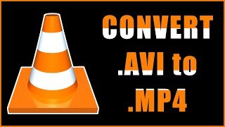 How to Convert AVI to MP4 using VLC Media Player [upl. by Elaweda]