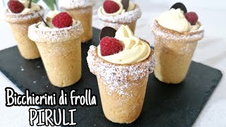 Bicchierini di Frolla con crema  PIRULI TOSCANI [upl. by Noeruat]