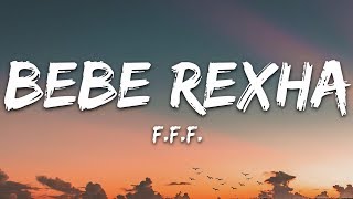 Bebe Rexha  FFF Lyrics feat GEazy [upl. by Aisenet]