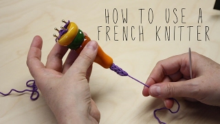 How to use a French Knitter [upl. by Aropizt366]