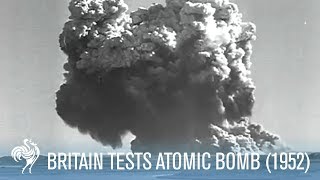 Dramatic Footage of Britain Testing An Atomic Bomb 1952  War Archives [upl. by Aihseyt]