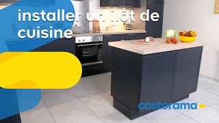 Comment installer un îlot central de cuisine  Castorama [upl. by Alejoa]