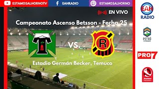 DEPORTES TEMUCO vs RANGERS ENVIVO [upl. by Andromada]