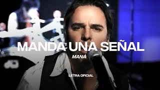 Maná  Manda Una Señal Lyric Video  CantoYo [upl. by Eeliak]