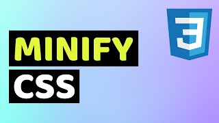 How to Minify CSS Files Effortlessly [upl. by Ynaffik]