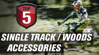 Top 5 Motorcycle Single Track and Woods Accessories [upl. by Medwin]