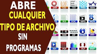 ABRE CUALQUIER TIPO DE ARCHIVO SIN PROGRAMAS EN WINDOWS MAC O LINUX [upl. by Fernandes274]