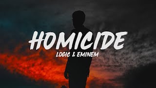 Logic  Homicide Lyrics ft Eminem [upl. by Jd]