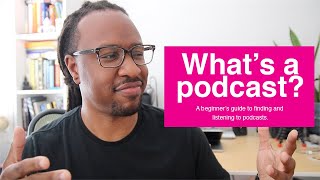 Podcasts 101 What’s a podcast where to find them amp how to start listening today [upl. by Ahsilef376]