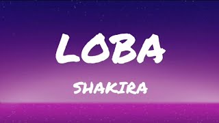 Shakira  Loba LetraLyrics [upl. by Halvaard]