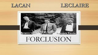 Lacan  La Forclusion [upl. by Larry]