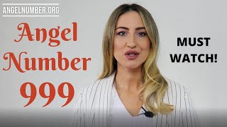 999 ANGEL NUMBER  Everything You Need To Know [upl. by Yelak]