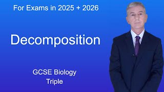 GCSE Biology Revision quotDecompositionquot Triple [upl. by Jedediah321]