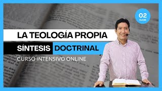 SÍNTESIS DOCTRINAL 02  TEOLOGÍA PROPIA  PASTOR JONATÁN [upl. by Leary]