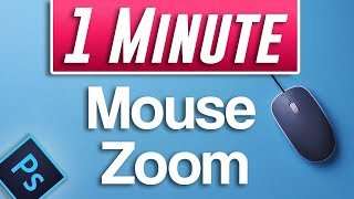 Photoshop 2021  How to Zoom In and Out with Mouse Scroll Wheel Fast Tutorial [upl. by Falzetta]