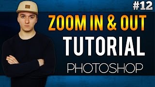 How To Zoom In And Out EASILY  Adobe Photoshop CC  Tutorial 12 [upl. by Rheingold]