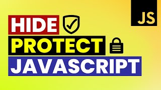 How To Hide  Protect JavaScript Code  Javascript Security [upl. by Morgana397]