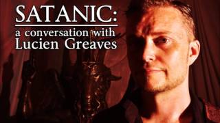 Satanic A Conversation with Lucien Greaves TTA Podcast 319 [upl. by Aynatal]