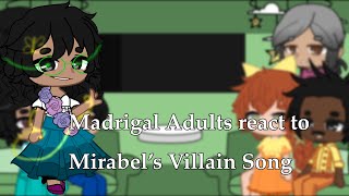 Madrigal Adults react to Mirabel’s Villian Song  Encanto [upl. by Anahcra621]