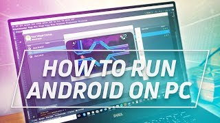 How to Install Android on PC [upl. by Ojibbob]