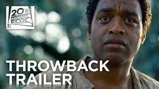 12 Years a Slave  TBT Trailer  20th Century FOX [upl. by Aenel]