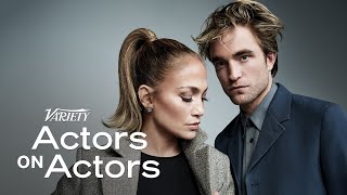 Robert Pattinson amp Jennifer Lopez  Actors on Actors  Full Conversation [upl. by Notsob]