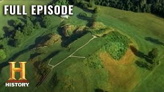 Inside the Secret Mounds Of PreHistoric America  Ancient Mysteries S3  Full Episode  History [upl. by Ariet]