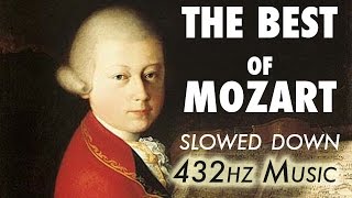 The Best Of Mozart  Slowed Down  432Hz  45 Hours [upl. by Anitsyrc]