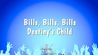 Bills Bills Bills  Destinys Child Karaoke Version [upl. by Victoir88]