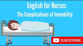 English for Nurses The Complications of Immobility [upl. by Asilrak698]