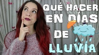 QUÉ HACER EN DÍAS DE LLUVIA CUANDO ESTÁS ABURRIDO  Tips para el aburrimiento [upl. by Siloum]