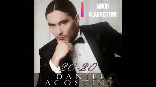 Amor Clandestino  Daniel Agostini  08 Album 2020 [upl. by Indyc]