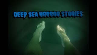 3 True Unsettling Deep Sea Horror Stories [upl. by Demakis]