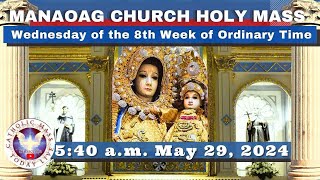 CATHOLIC MASS OUR LADY OF MANAOAG CHURCH LIVE MASS TODAY May 29 2024 540am Holy Rosary [upl. by Wilmar]