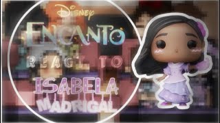 Encanto React To Isabela Madrigal  Gacha Club  Discontinued [upl. by Xonk]