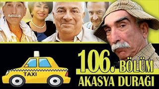 AKASYA DURAĞI 106 BÖLÜM [upl. by Aeneg]