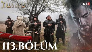 Diriliş Ertuğrul 113 Bölüm [upl. by Alexandre]