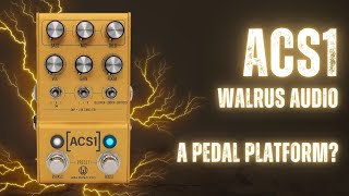 Walrus Audio ACS1 With Pedals [upl. by Parsifal]