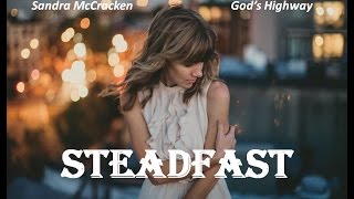 Sandra McCracken  Steadfast Lyrics [upl. by Purvis]