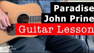 John Prine Paradise Guitar Lesson Chords and Tutorial [upl. by Granger]