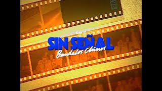 Bandalos Chinos  Sin Señal video oficial [upl. by Ingalls]