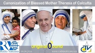 Holy Mass and Canonization of Mother Teresa of Calcutta  20160904  Original sound [upl. by Nomae]