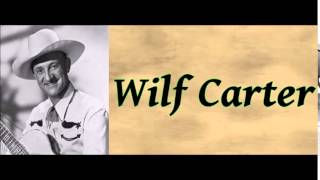 The Yodeling Song  Wilf Carter [upl. by Wallis941]