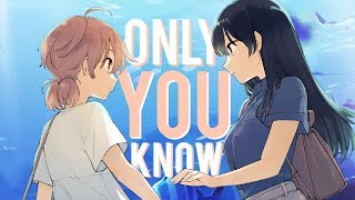 Only You Know Bloom Into You [upl. by Anailuj]