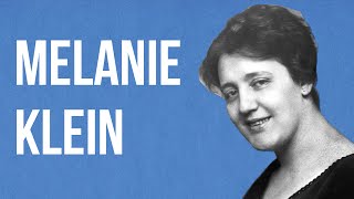 PSYCHOTHERAPY  Melanie Klein [upl. by Asiuol]