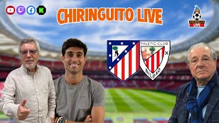 ⚽ ATLÉTICO DE MADRIDATHLETIC CLUB  ChiringuitoLive [upl. by Ecirtra312]